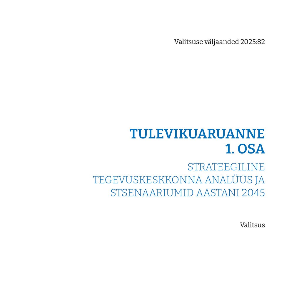Soome valitsus esitab igal ametiajal parlamendile kaheosaline tulevikuaruanne, mille eesmärk on tuvastada otsuste tegemise seisukohalt olulisi ning tulevikus er
